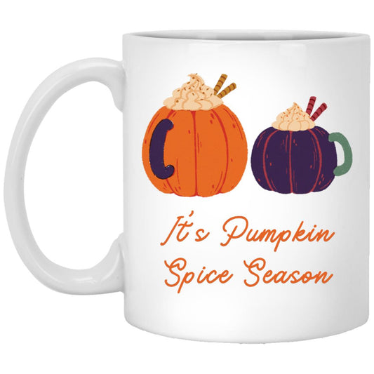 It's Pumpkin Spice Season Mug 11oz