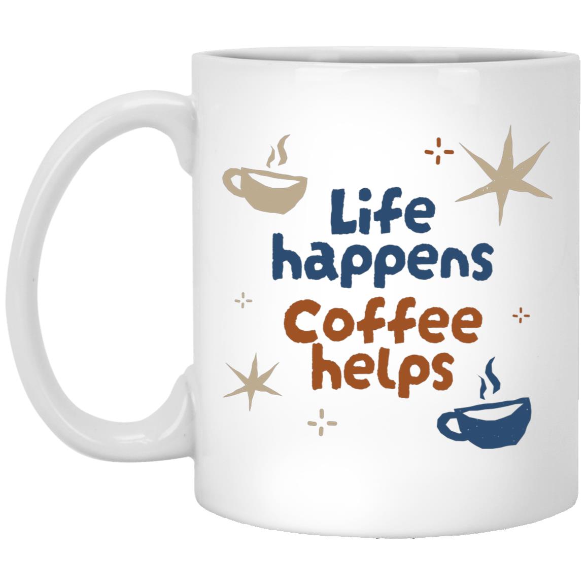 Life Happens Coffee Helps Mug 11oz