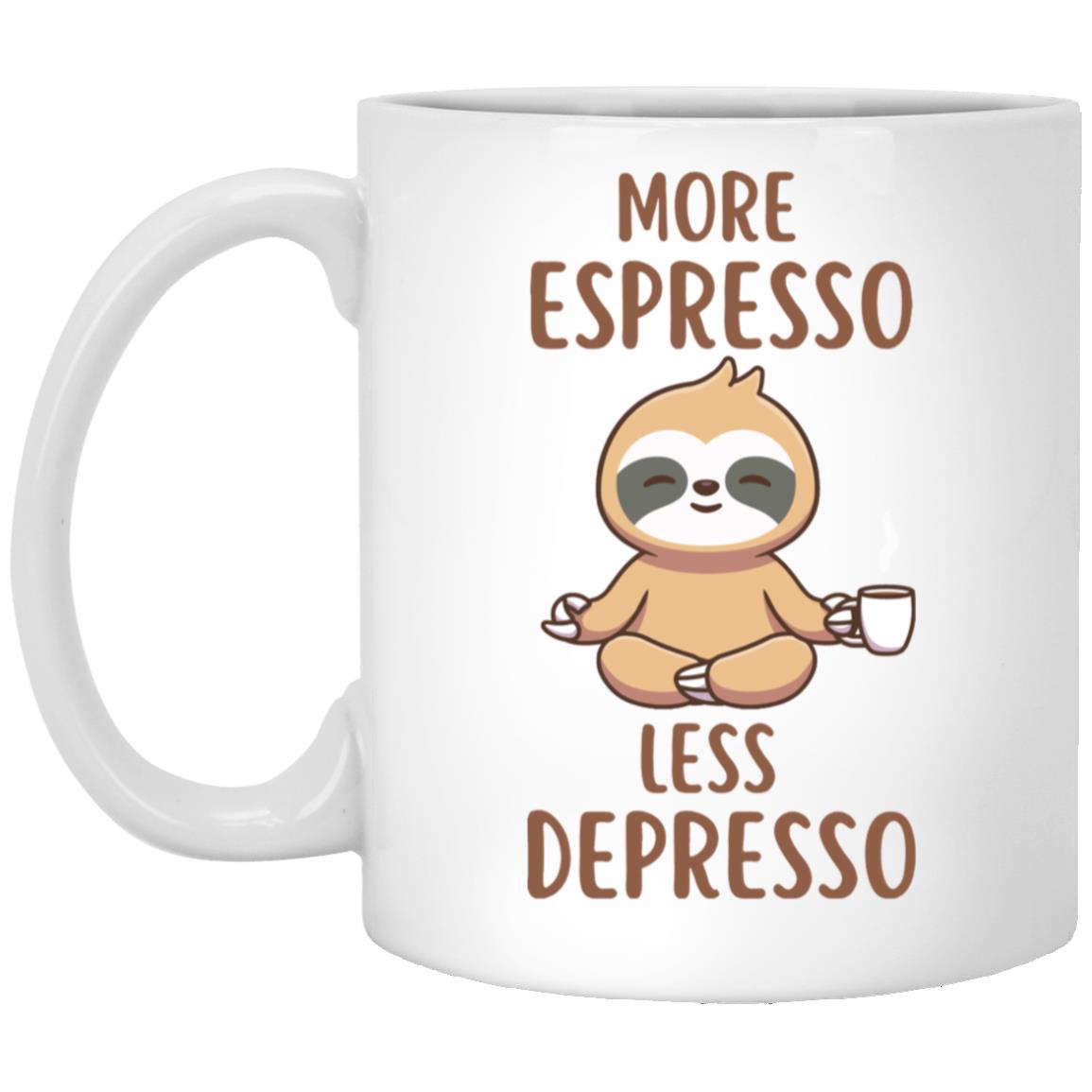 More Espresso Less Depresso Mug 11oz