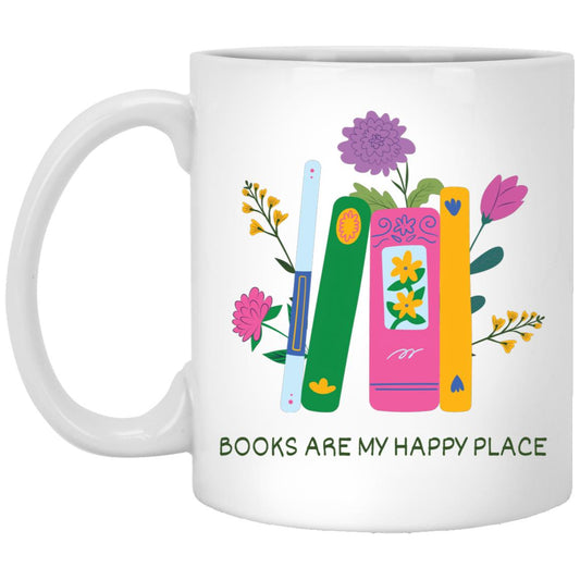 Books are My Happy Place Mug 11oz