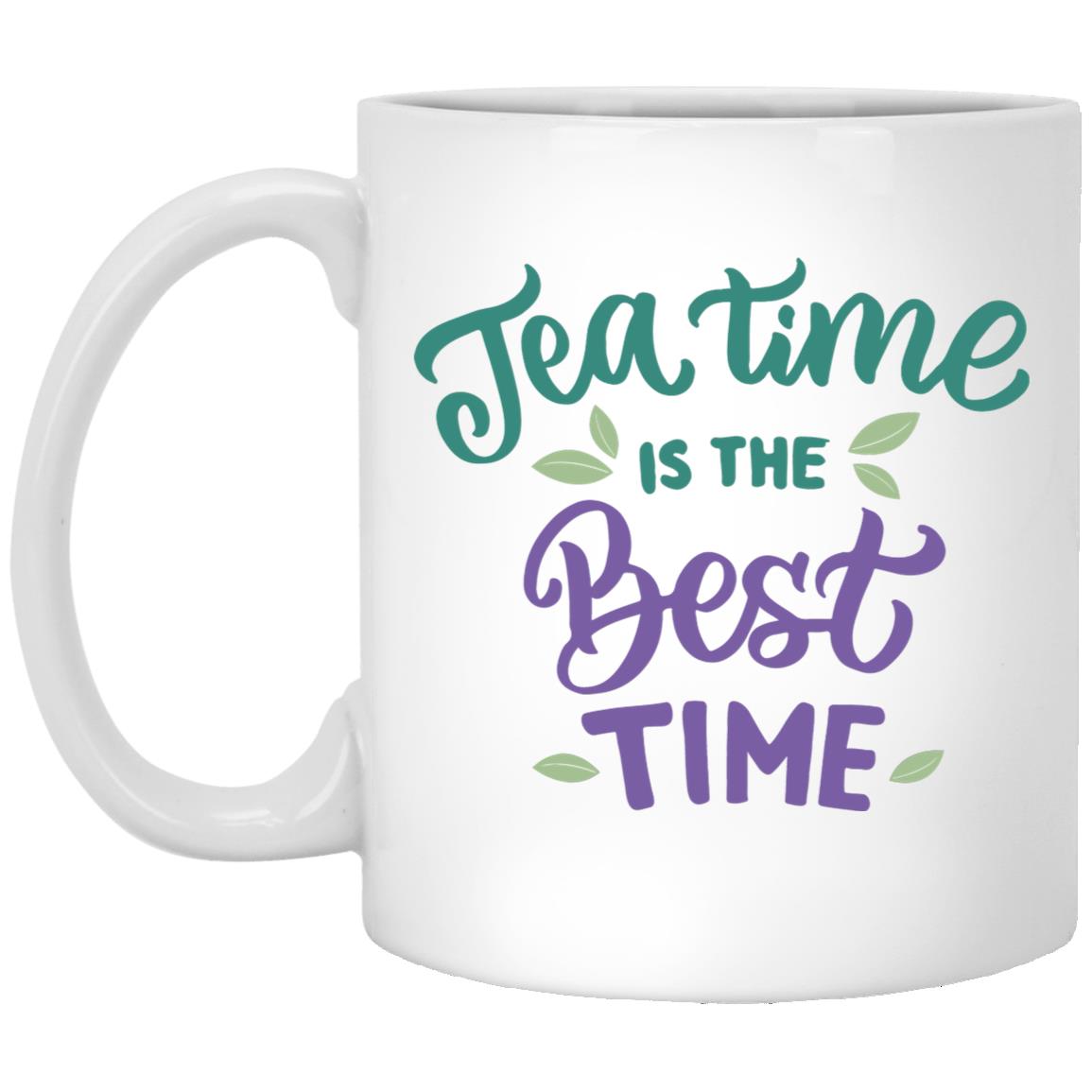 Tea Time is the Best Time Mug 11oz