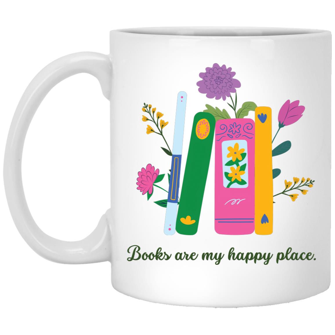 Books are My Happy Place in Cursive Mug 11oz